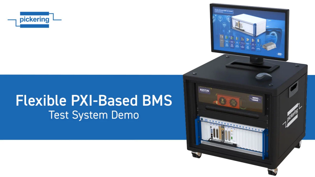 Demo của hệ thống kiểm tra BMS trên nền tảng PXI linh hoạt